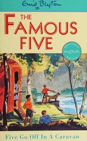 Famous Five: 5: Five Go Off In A Caravan By Enid Blyton