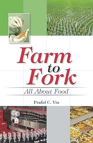 Farm to Fork: All About Food Hardcover By Praful C Vin