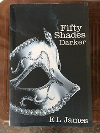 Fifty Shades Darker [Paperback] By EL James