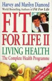 Fit for Life II: Living Health By Marilyn Diamond