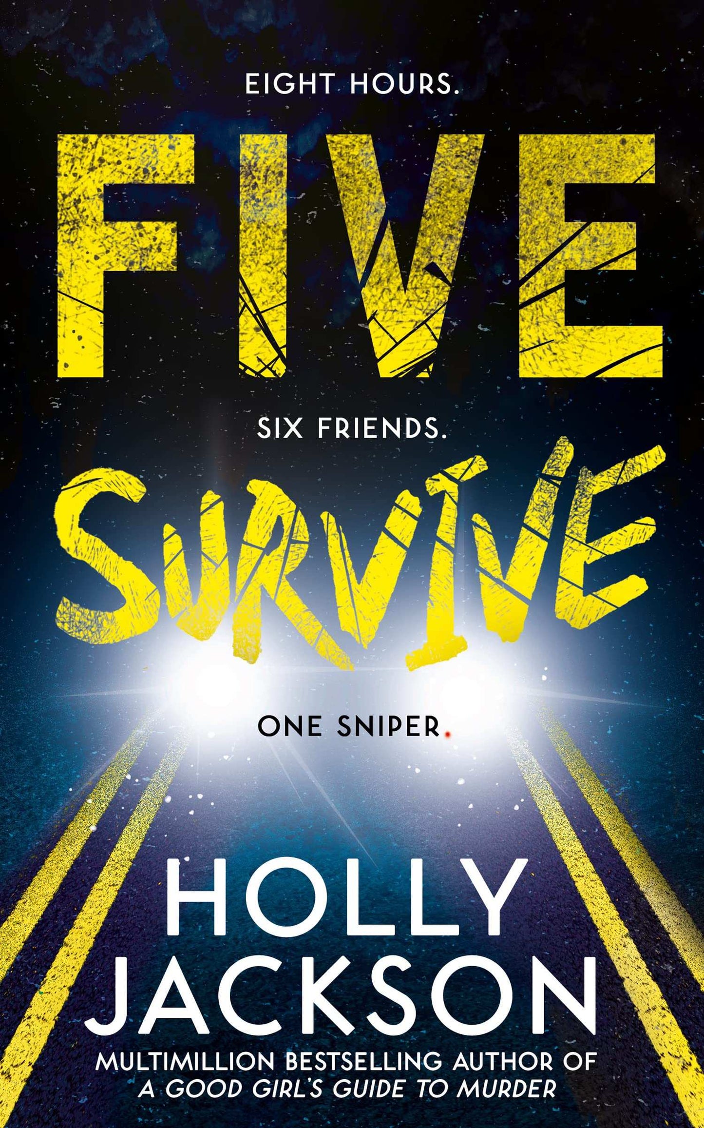 Five Survive Novel by Holly Jackson