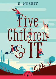 Five Children and It by  E. Nesbit