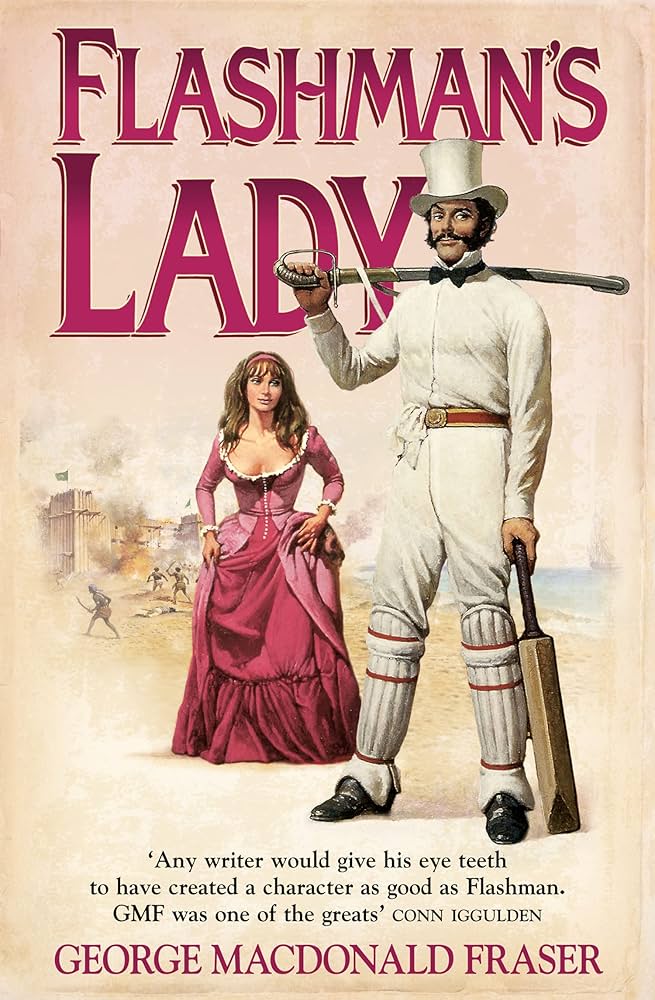 Flashman's Lady Novel by George MacDonald Fraser