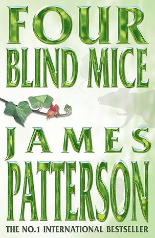 Four Blind Mice Hardcover By James Patterson 