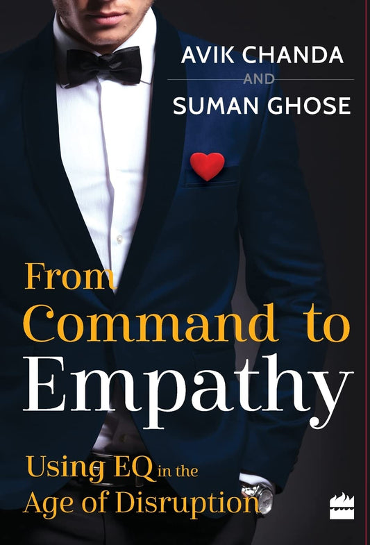 From Command to Empathy By Avik Chanda