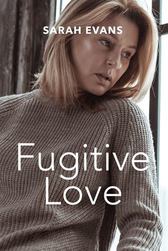 Fugitive Love by Sarah Evans Paperback
