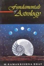 Fundamentals of Astrology By M. Ramakrishna Bhat