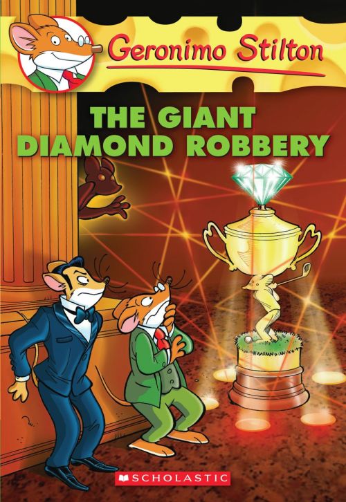 GERONIMO STILTON # 44 THE GIANT DIAMOND ROBBERY, Geronimo Stilton