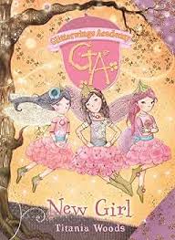 GLITTERWINGS ACADEMY 7: New Girl By Titania Woods