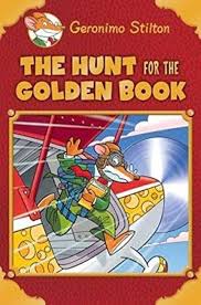 Geronimo Stilton - The Hunt for the Golden Book [Hardcover] Geronimo Stilton