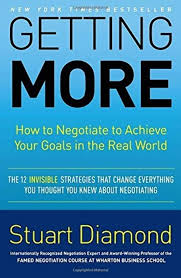 Getting More: How to Negotiate to Achieve Your Goals in the Real World Hardcover by Stuart Diamond