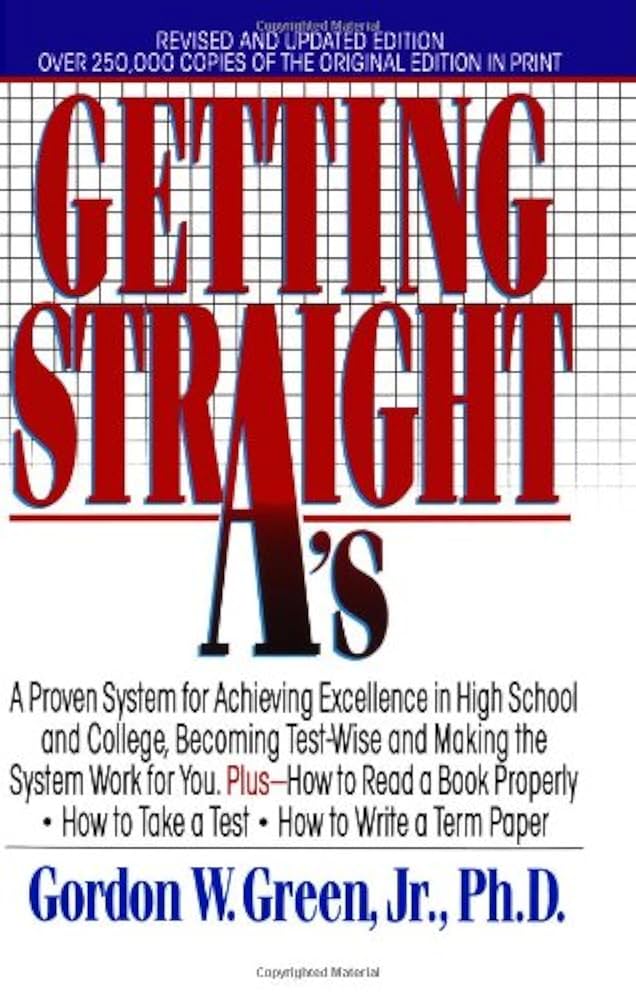 Getting Straight A's, Gordon W. Green