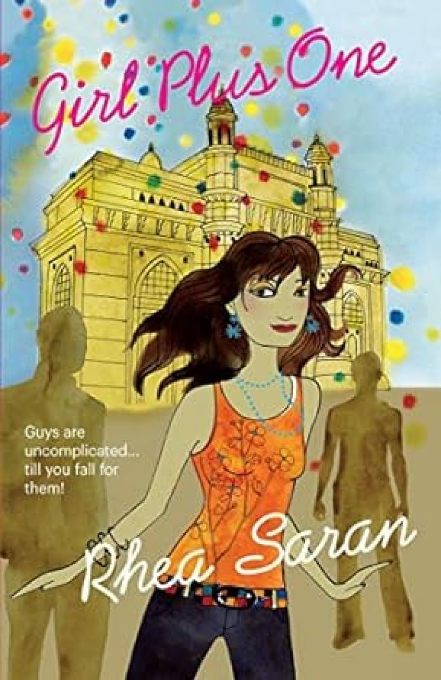 Girl Plus One By Rhea Saran 