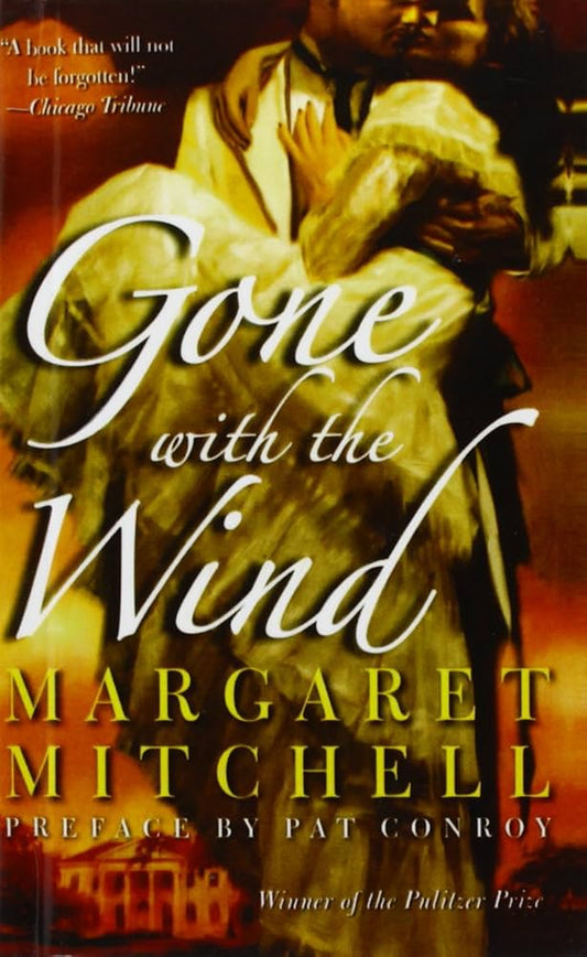 Gone With the Wind by Pat Conroy