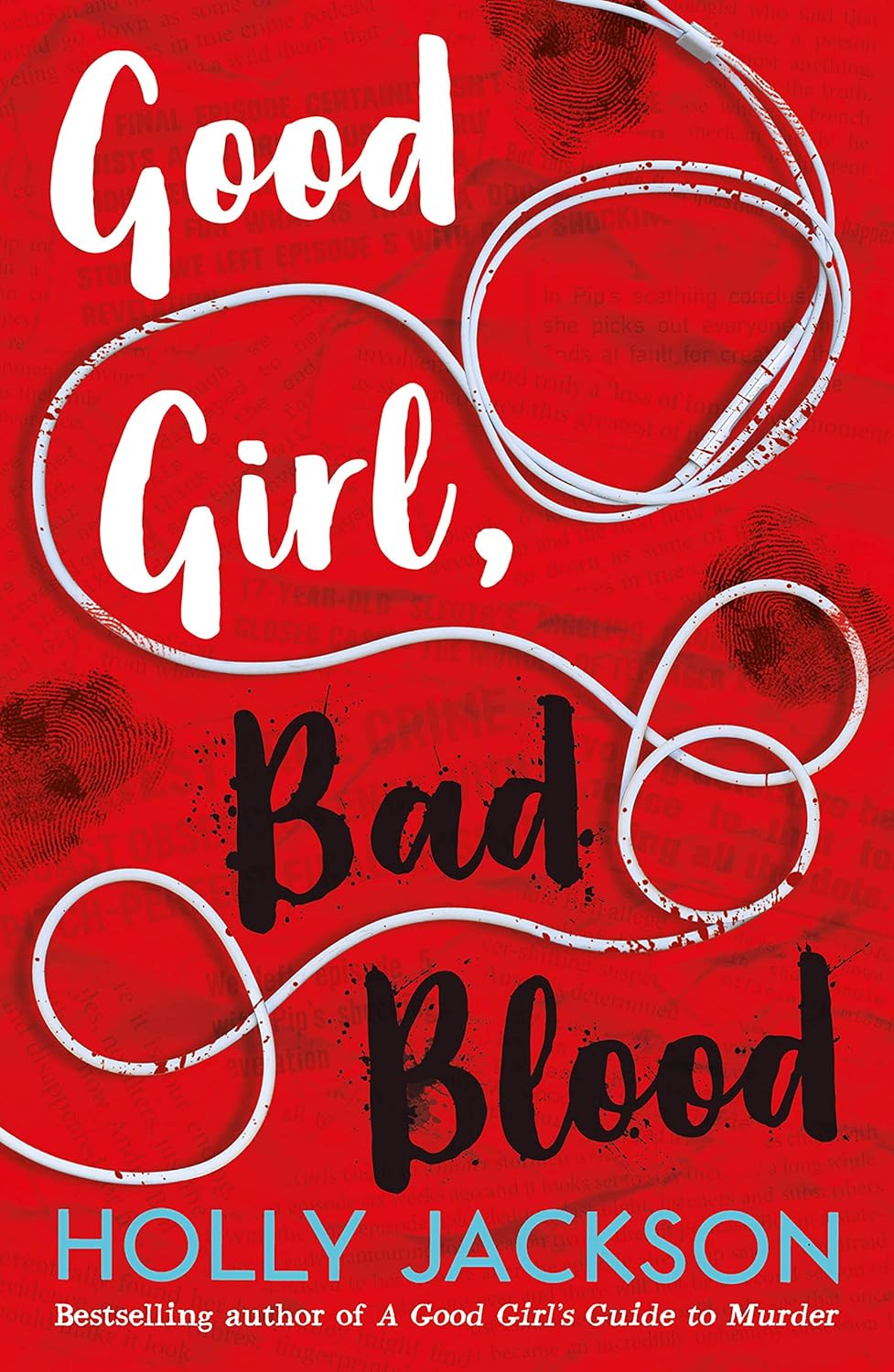 Good Girl, Bad Blood  By Holly Jackson