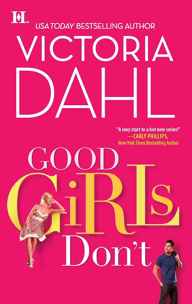 Good Girls Don't By Victoria Dahl 