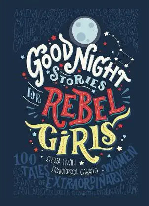 Good Night Stories for Rebel Girls Hardcover By Favilli Elena