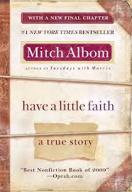 HAVE A LITTLE FAITH Hardcover by Mitch Albom