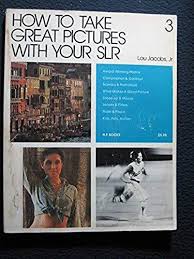 HOW TO TAKE GREAT PICTURES WITH YOUR SLR ( Rare )        buy used books online