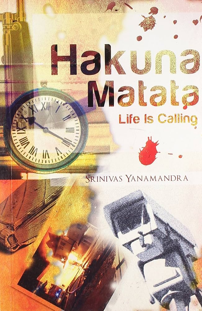 Hakuna Matata: Life is Calling By Srinivas Yanaman  second hand books online