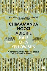 Half of a Yellow Sun By Chimamanda Ngozi Adichie