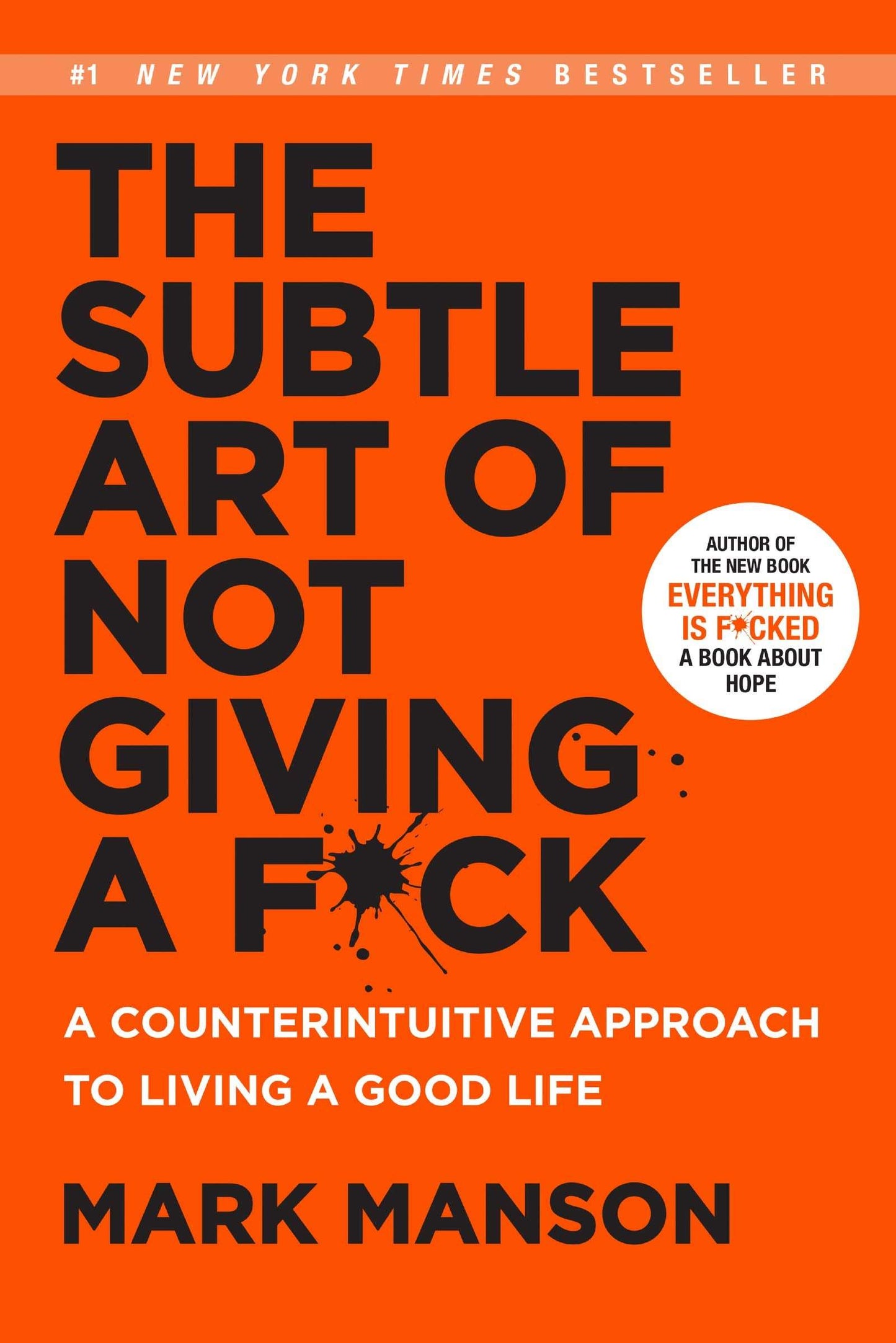 Harper Collins India The Subtle Art Of Not Giving A F*ck A Counterintuitive Approach To Living A Good Life by Mark Manson
