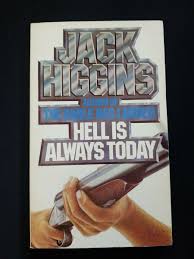Hell Is Always Today By Jack Higgins  buy used books online