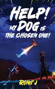 Help! My Dog Is The Chosen One ! By  Ronit J    buy used books online