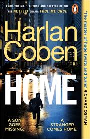 Home A Son goes missing A stranger comes home By  Harlan Coben