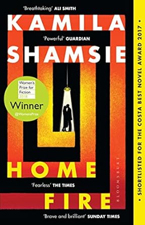 Home Fire By Kamila Shamsie