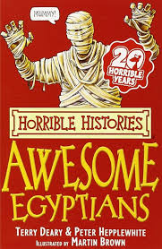 Horrible Histories: Awesome Egyptians By  Terry Deary