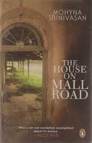 House on Mall road, Paperback by Mohyna Srinivasan