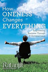 How Oneness Changes Everything By Ratanjit       buy used books online