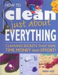 How To Clean Just About Everything By  Readers Digest   online second hand books