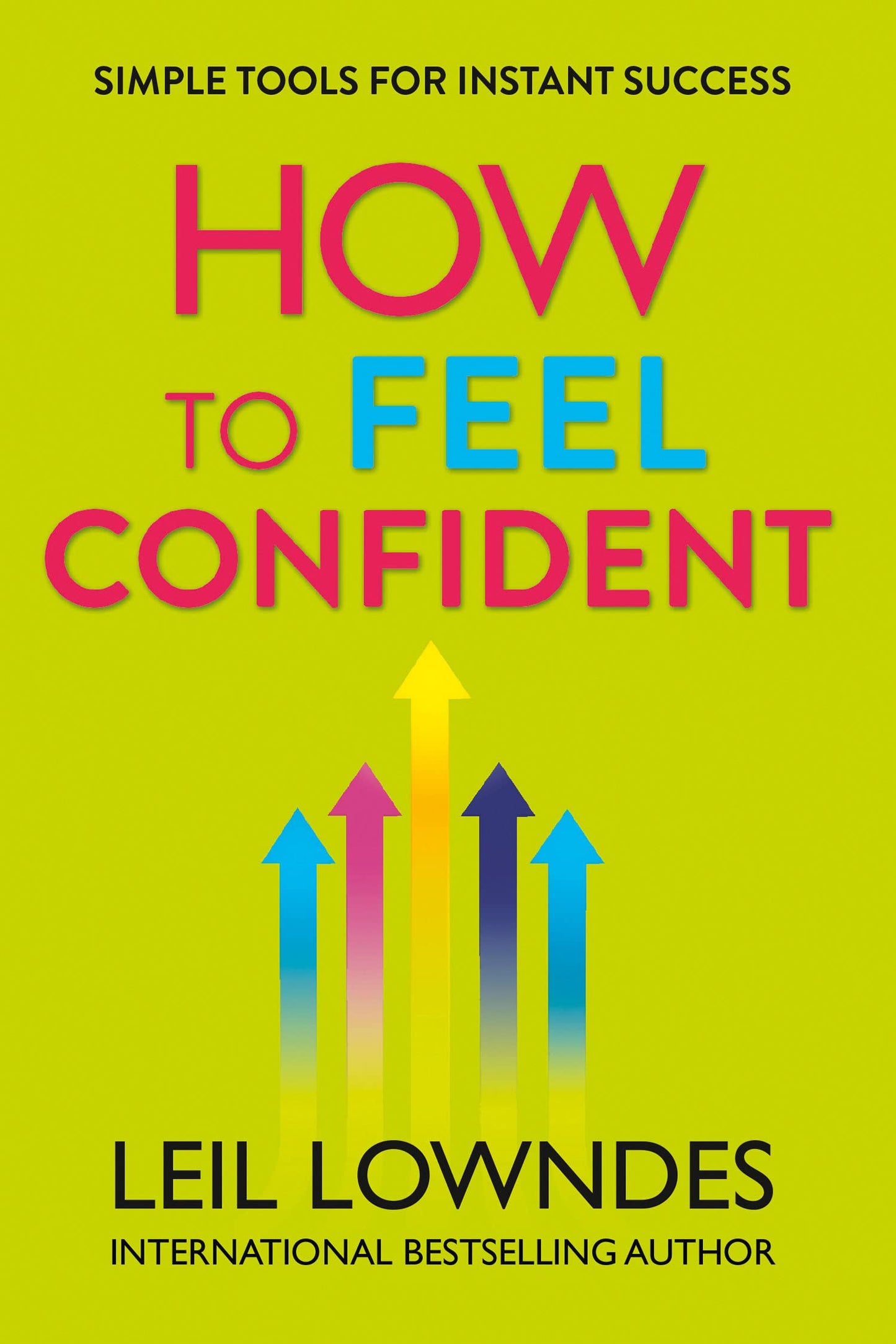 How To Feel Confident Paperback by Leil Lowndes