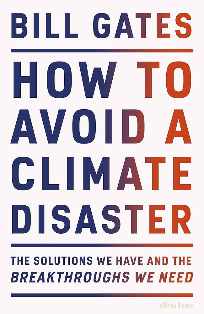 How to Avoid a Climate Disaster Book by Bill Gates