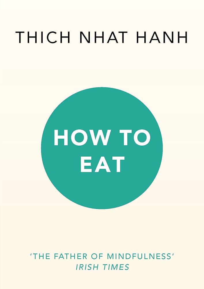 How to Eat Paperback by Thich Nhat Hanh