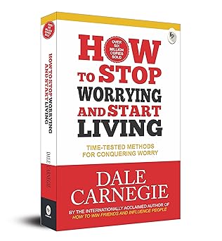 How to Stop Worrying and Start Living Book by Dale Carnegie
