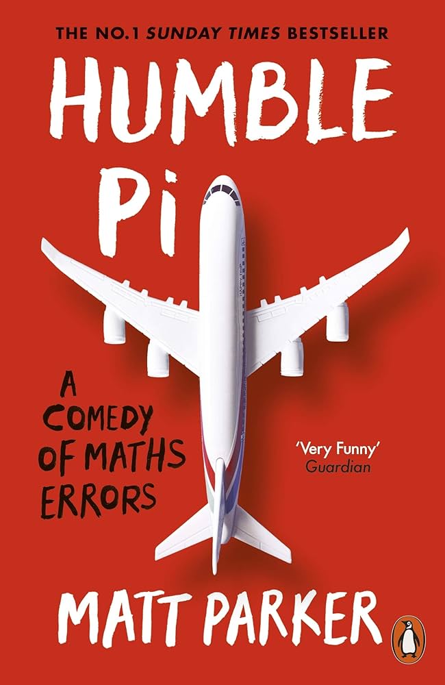 Humble Pi: A Comedy of Maths Errors Book by Matt Parker