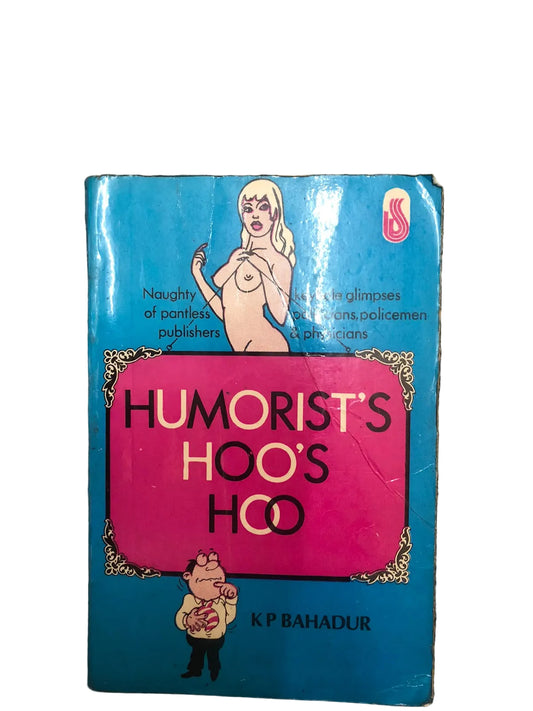 Humorist's Hoo's Hoo by K. P. Bahadur.