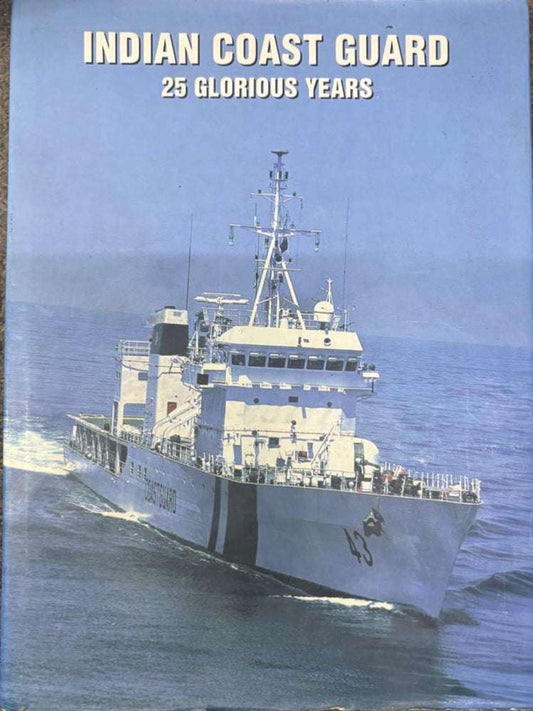 INDIAN COAST GUARD 25 GLORIOUS YEARS 
