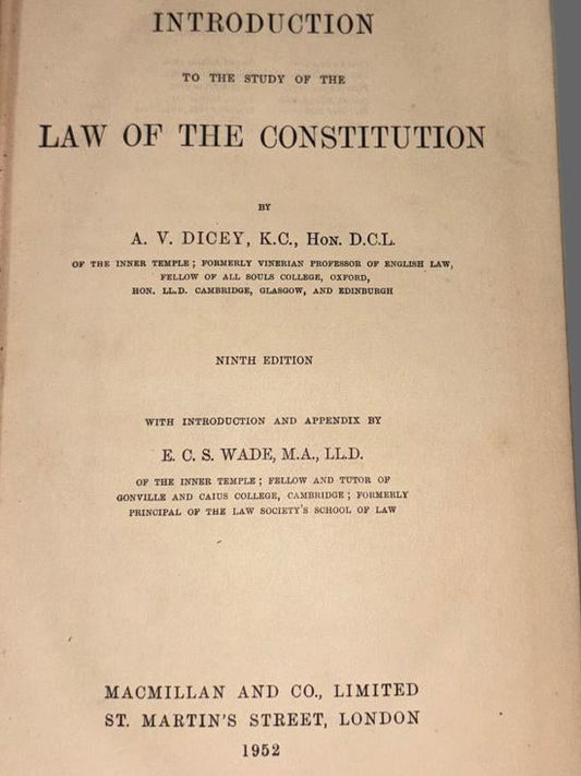 INTRODUCTION TO THE STUDY OF THE LAW OF THE CONSTITUTION By A. V. DICEY, K.C., Hon. D.C.L.