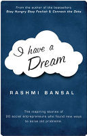 I Have a Dream By Rashmi Bansal