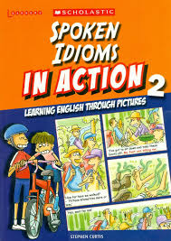 Idioms in Action 2By Rosalind Furgusson