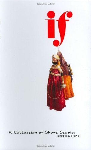 If: A Collection of Short Stories By Neeru Nanda          second hand books online