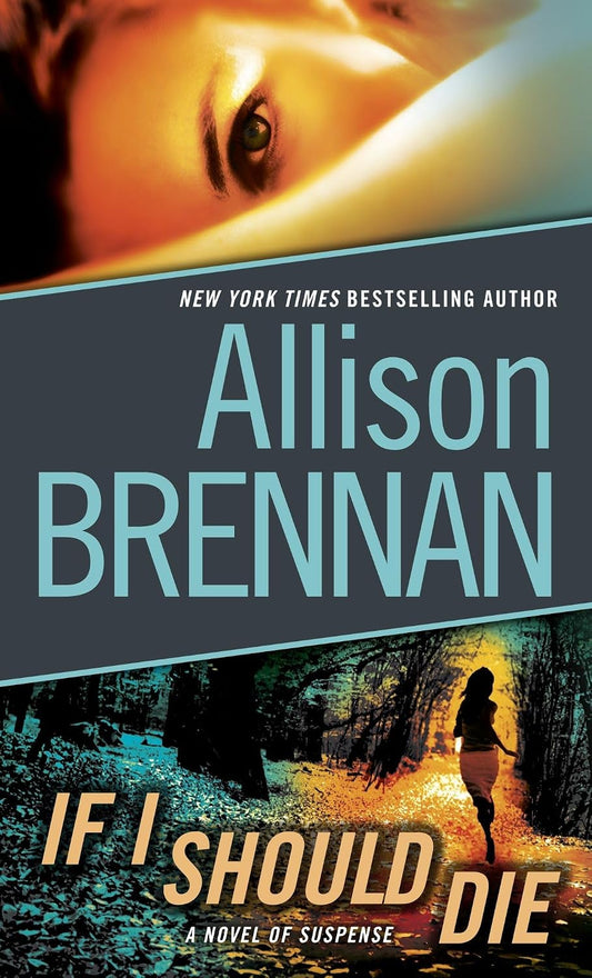 If I Should Die  By Allison Brennan