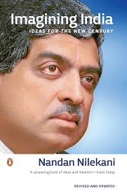 Imagining India: Ideas For The New Century Hardcover By  Nandan Nilekani