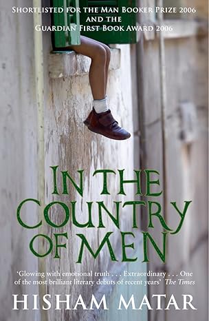 In the Country of Men By Hisham Matar