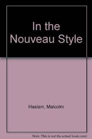 "In the Nouveau Style" by Malcolm Haslam (Rare)