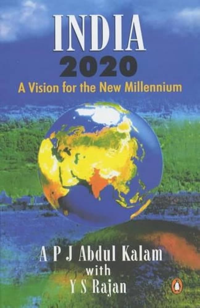 India 2020: A Vision for the New Millennium  by Abdul a P J Kalam